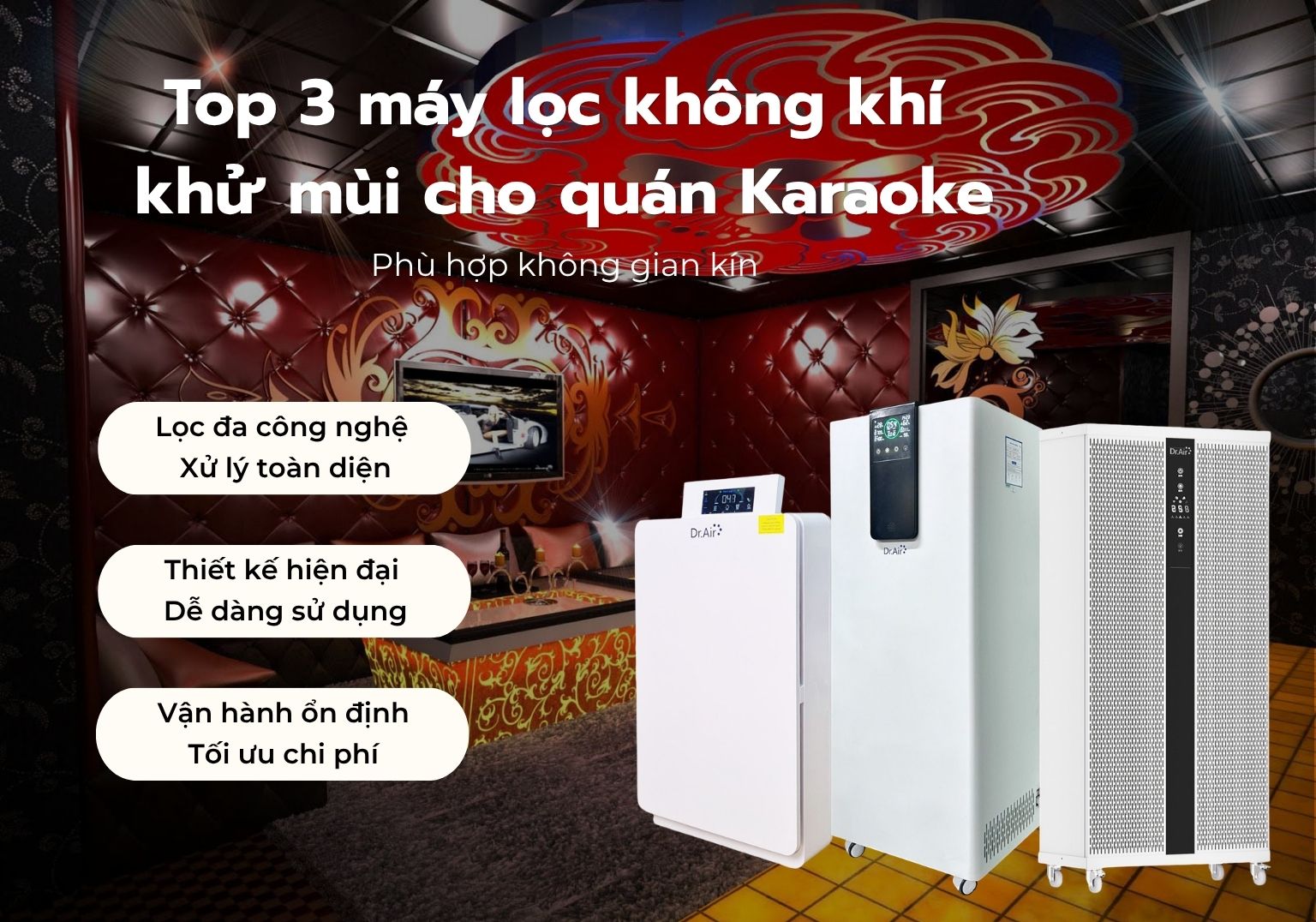 Top 3 máy lọc không khí khử mùi cho quán Karaoke bán chạy, phù hợp không gian kinh doanh